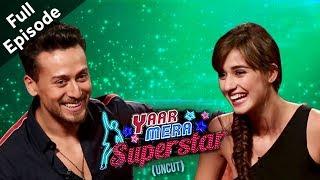 Tiger Shroff And Disha Patani Up And Candid On Yaar Mera Superstar Season 2 | Full Episode