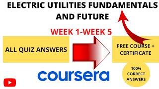 Electric Utilities Fundamentals And Future ||Coursera solutions ||Week 1-Week 5||100%correct answers