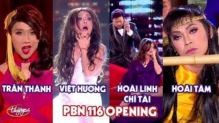 Hoài Linh, Chí Tài, Trấn Thành, Việt Hương, Hoài Tâm - PBN 116 Opening