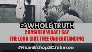 Consider What I Say | Bishop Sherrod C. Johnson