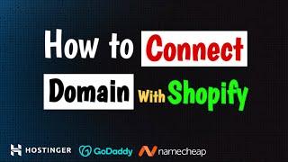 How To Connect Godaddy , Hostinger Domain To Shopify store | Shopify Domain Setup