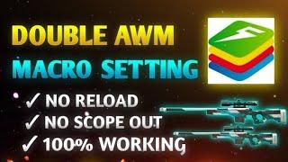 Double AWM macro setting | Awm macro free fire pc | Bluestacks 5 super fast sniping awm