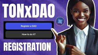 TONxDAO REGISTRATION PROCESS | XDAO UPDATE