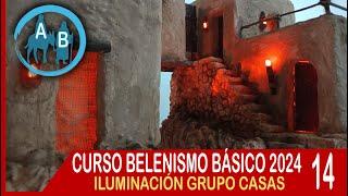 🟢  LECCIÓN 14 CURSO TALLER BELENISMO 2024 - ILUMINACIÓN GRUPO DE CASAS