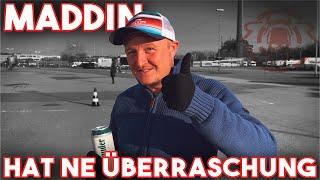 Maddin hat eine Überraschung für Euch 