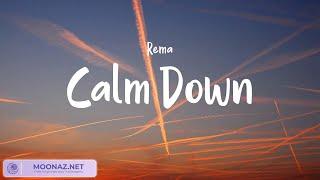 Rema - Calm Down, Ruth B. - Dandelions | LyricsZone