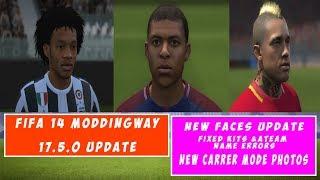 FIFA 14 ModdingWay 17.5.0 Update  New Faces & Fixed all Errors