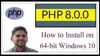 How to install PHP 8.0.0 on Windows 10 | 64 bit