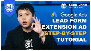 Google Lead Ads Tutorial 2019 | FULL Lead Generation Guide On Using Google Lead Form Extension