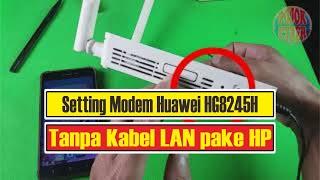 How to Reset Huawei HG8245H Modem Settings to become an AP without a LAN cable using a cellphone