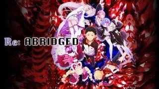 Re:Zero Abridged - Episode 1 (Re:Zero Parody)