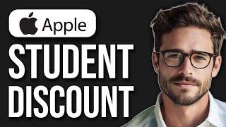 How To Get A Student Discount On Apple Products (2024)