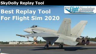 BEST REPLAY tool for MSFS 2020! | Replay Flights and Flybys! | SkyDolly Walkthrough