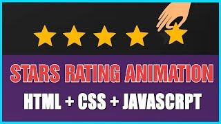 Expressive Star Rating Animation Design Using HTML, CSS & JavaScript | Code Learning Studio