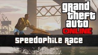 GTA V Online - Speedophile Race with Bud3makers [PS3]