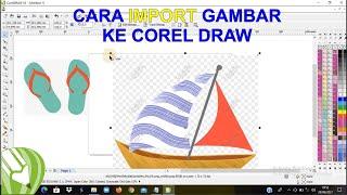 Cara memasukan gambar ke Corel Draw - COREL DRAW X5