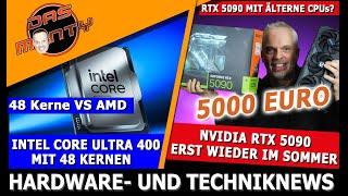 Nvidia RTX 5090 erst wieder im Sommer | Intel Core Ultra 400 mit 48 Kernen | 5090 im CPU-Limit