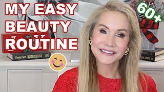 How to LOOK YOUNGER! My EASY BEAUTY Routine Over 60! | How I Get it All in!