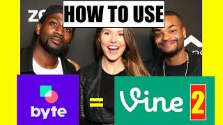 HOW TO USE BYTE APP - BYTE APP TUTORIAL - VINE 2 IS REAL