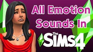 All Emotion Sounds in The Sims 4 - IMPROVED!