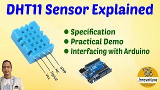 DHT11 - Digital Humidity and Temperature Sensor | Explained in Detail | Interfacing with Arduino