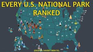 Every U.S. National Park I've Been To Ranked- 250 Subscriber Special (58 National Parks Ranked)