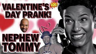 Nephew Tommy FUNNIEST VALENTINES PRANK CALLS!