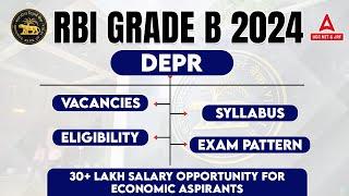 RBI Grade B 2024 | RBI Grade B DEPR Vacancies, Eligibility, Syllabus & Exam Pattern