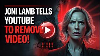 Joni Lamb DEMANDS IMMEDIATE REMOVAL of Laura Lynn Interview on YouTube!