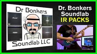 Dr. Bonkers Soundlab - Impulse Response Comparison - These IR packs are insanely great!