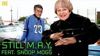 Still M.A.Y. (featuring Snoop Mogg) - Theresa May's Chronic Brexit