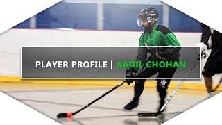 Player Profile | Aadil Chohan