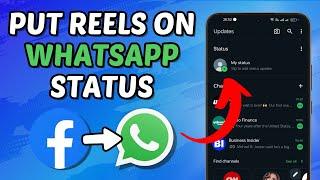 How To Put Facebook Reels On WhatsApp Status (Quick Tutorial)