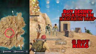 SECRET BOT LOCATION IN KARAKIN MAP|| PUBG MOBILE || NEW UPDATE 