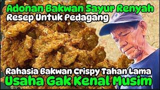 RESEP BAHAN BAKWAN UNTUK PEDAGANG‼️USAHA GORENGAN GAK KENAL MUSIM RAUP OMZET JUTAAN RUPIAH PERHARI‼️