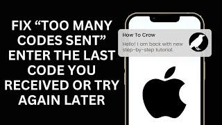 How to Fix “Too many Codes Sent” Enter the last code you received, or try again later?