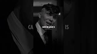 Cause My Anger Is  ~ Thomas Shelby Attitude Status #thomasshelby #cillianmurphy #tommyshelby