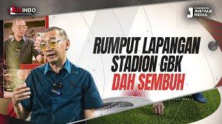 JUS INDO #121 : RUMPUT LAPANGAN STADION GBK DAH SEMBUH