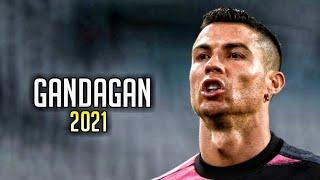 Cristiano Ronaldo - Acharuli Popuri - Gandagana - Skills and Goals 2021 | HD