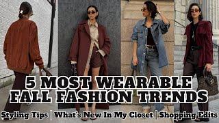 MOST WEARABLE FALL FASHION TRENDS 2024 | STYLING TIPS | NEW IN MY CLOSET | SHOPPING EDIT ALL PRICES