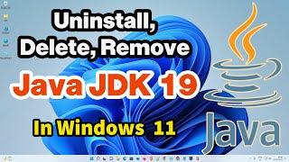 How to Completely Uninstall Delete or Remove Java Jdk in Windows 11 - Hindi