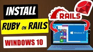 How to Install Ruby On Rails On windows 10 Easy steps