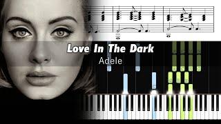Adele - Love In The Dark - Accurate Piano Tutorial with Sheet Music
