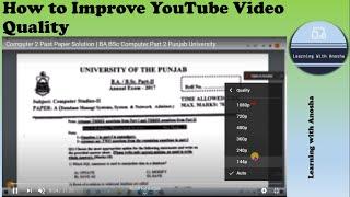 How to Improve Youtube Video Quality | Watch clear Videos