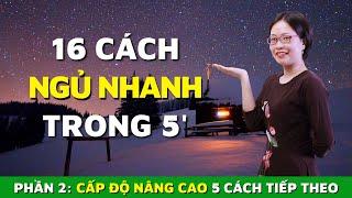 16 Mẹo Ngủ Nhanh Trong 5 Phút Mỗi Khi Bị Thức Giấc Nửa Đêm - Phần 2 | Hiên Dương