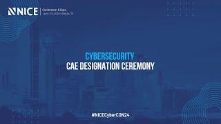 Cybersecurity CAE Designation Ceremony