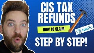 HOW TO CLAIM A CIS TAX REFUND - IN 3 STEPS