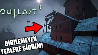 OUTLAST 2'DE GİRİLEMEYEN ESRARENGİZ YERLERE GİRDİM!