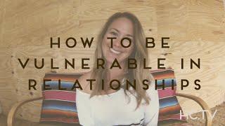 How to Be Vulnerable in Relationships