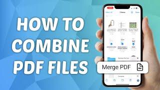 How to Combine PDF Files Without App or Website on iPhone